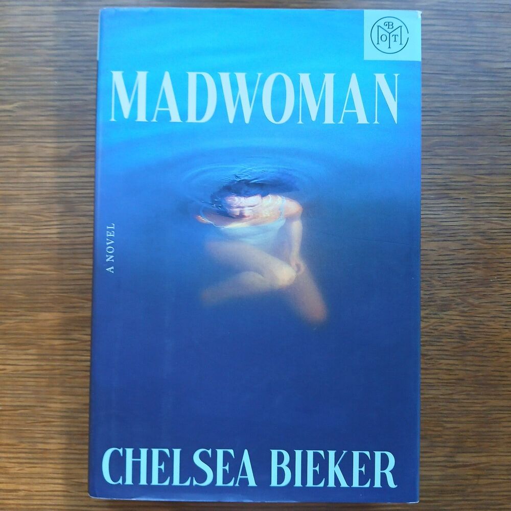 Madwoman by Chelsea Bieker Hardcover Novel w/Dust Jacket Good Preowned